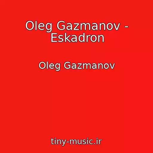 کاور آهنگ Oleg Gazmanov - Eskadron از Oleg Gazmanov