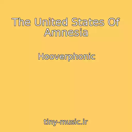 کاور آهنگ The United States Of Amnesia از Hooverphonic