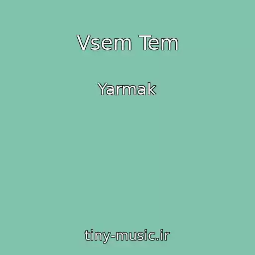 کاور آهنگ Vsem Tem از Yarmak