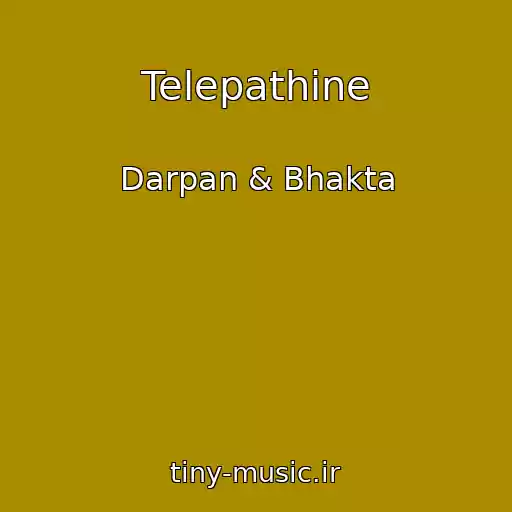 کاور آهنگ Telepathine از Darpan & Bhakta