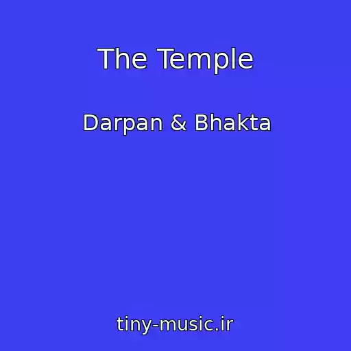 کاور آهنگ The Temple از Darpan & Bhakta