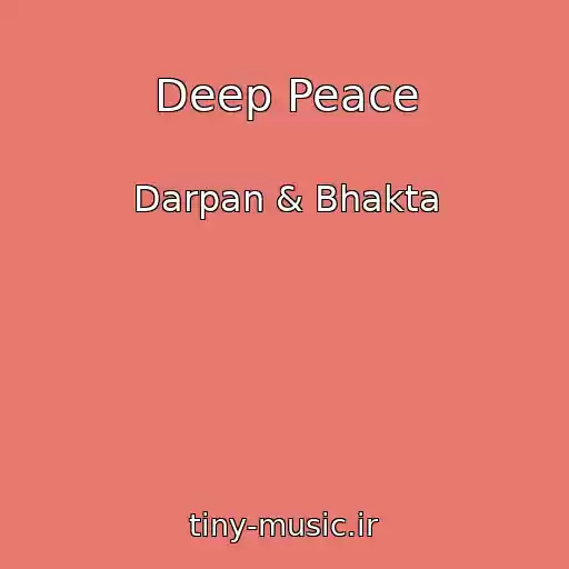 کاور آهنگ Deep Peace از Darpan & Bhakta