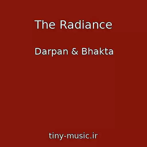 کاور آهنگ The Radiance از Darpan & Bhakta