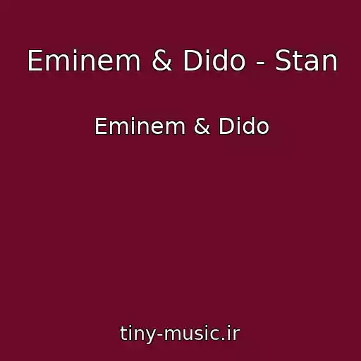 کاور آهنگ Eminem & Dido - Stan از Eminem & Dido