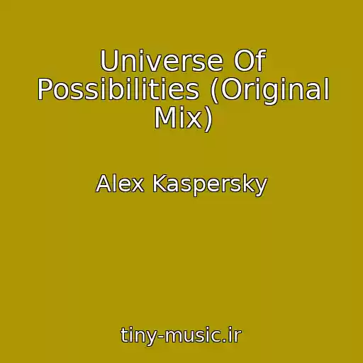 کاور آهنگ Universe Of Possibilities (Original Mix) از Alex Kaspersky