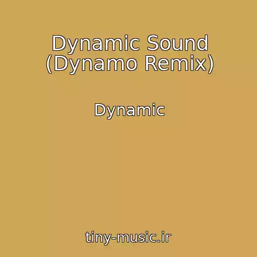 کاور آهنگ Dynamic Sound (Dynamo Remix) از Dynamic