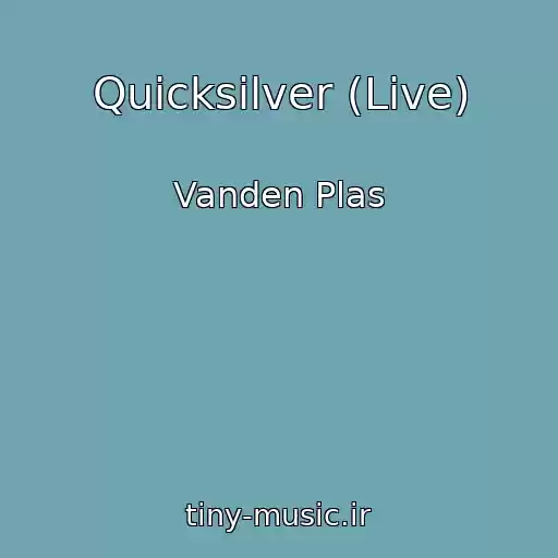 کاور آهنگ Quicksilver (Live) از Vanden Plas
