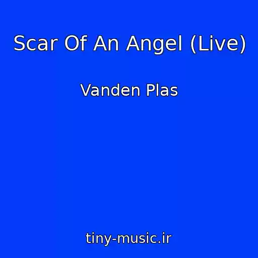 کاور آهنگ Scar Of An Angel (Live) از Vanden Plas