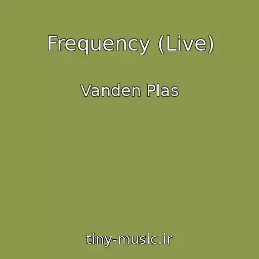 کاور آهنگ Frequency (Live) از Vanden Plas