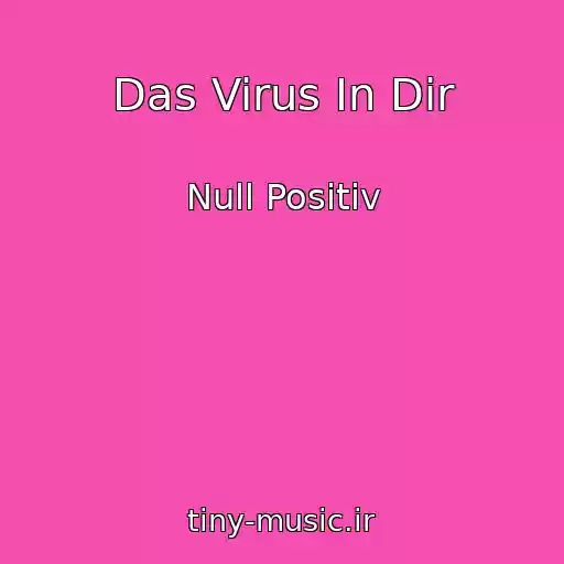 کاور آهنگ Das Virus In Dir از Null Positiv