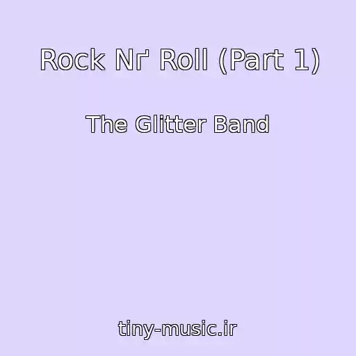 کاور آهنگ Rock Nґ Roll (Part 1) از The Glitter Band