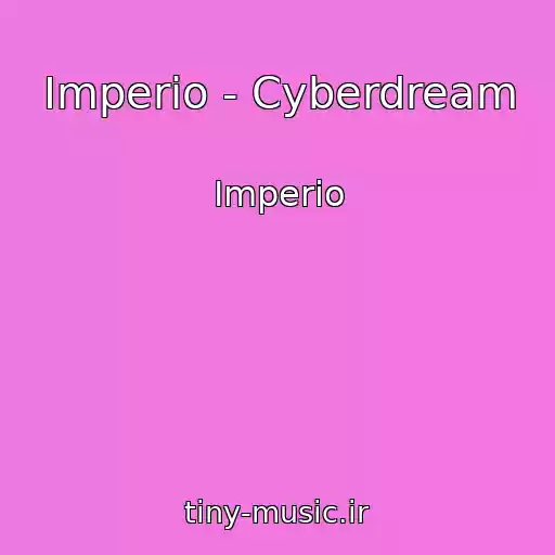 کاور آهنگ Imperio - Cyberdream از Imperio