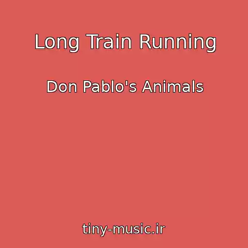 کاور آهنگ Long Train Running از Don Pablo's Animals