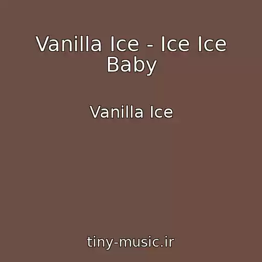 کاور آهنگ Vanilla Ice - Ice Ice Baby از Vanilla Ice