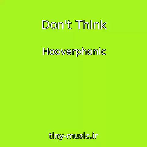 کاور آهنگ Don't Think از Hooverphonic