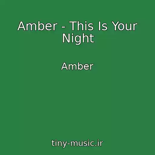 کاور آهنگ Amber - This Is Your Night از Amber