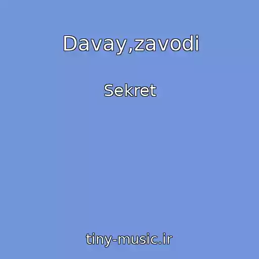 کاور آهنگ Davay,zavodi از Sekret