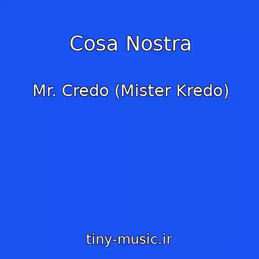 کاور آهنگ Cosa Nostra از Mr. Credo (Mister Kredo)