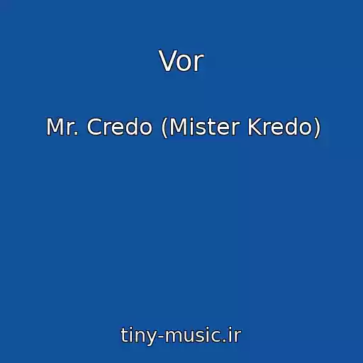 کاور آهنگ Vor از Mr. Credo (Mister Kredo)