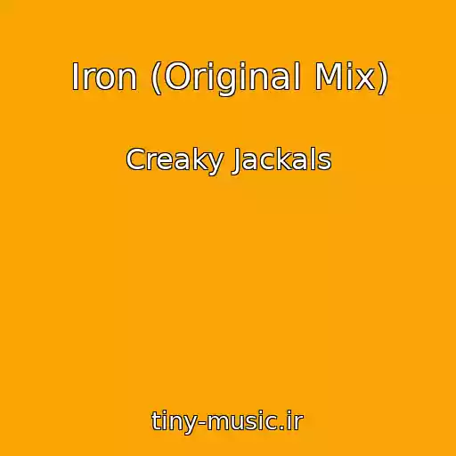 کاور آهنگ Iron (Original Mix) از Creaky Jackals
