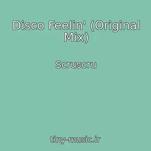 کاور آهنگ Disco Feelin' (Original Mix) از Scruscru