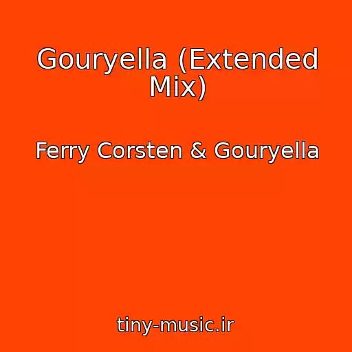 کاور آهنگ Gouryella (Extended Mix) از Ferry Corsten & Gouryella