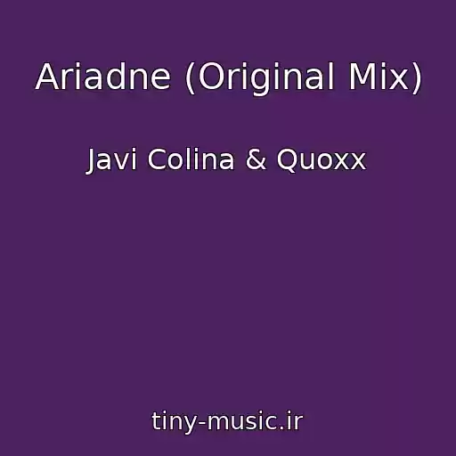 کاور آهنگ Ariadne (Original Mix) از Javi Colina & Quoxx
