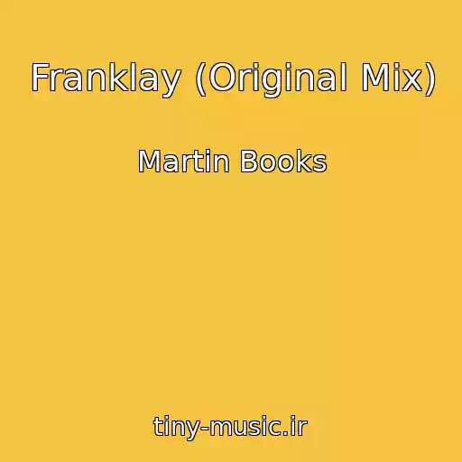 کاور آهنگ Franklay (Original Mix) از Martin Books