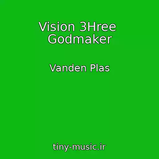 کاور آهنگ Vision 3Hree  Godmaker از Vanden Plas