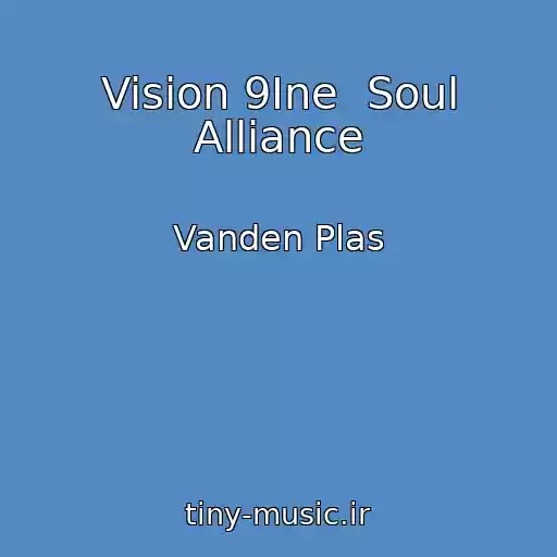 کاور آهنگ Vision 9Ine  Soul Alliance از Vanden Plas