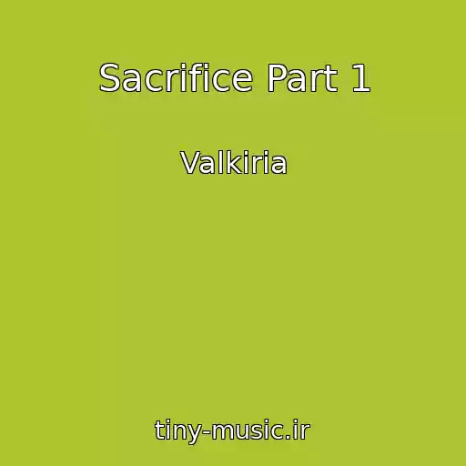 کاور آهنگ Sacrifice Part 1 از Valkiria