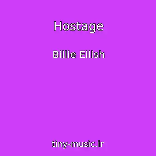 کاور آهنگ Hostage از Billie Eilish