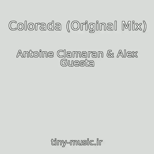 کاور آهنگ Colorada (Original Mix) از Antoine Clamaran & Alex Guesta