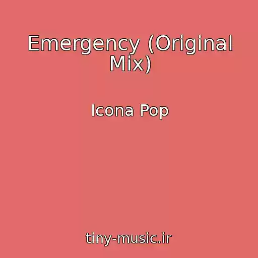 کاور آهنگ Emergency (Original Mix) از Icona Pop