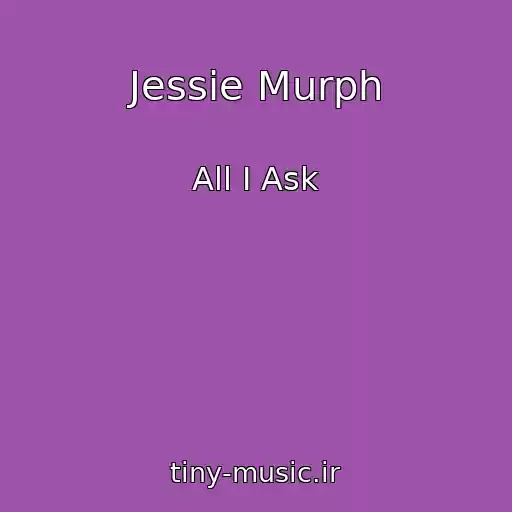 کاور آهنگ Jessie Murph از All I Ask