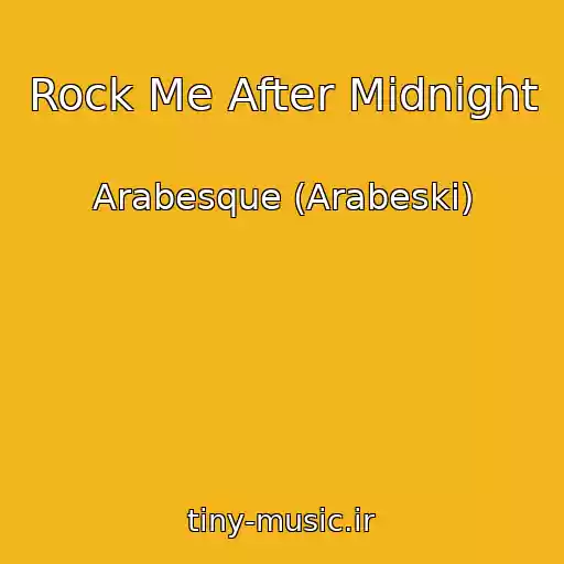 کاور آهنگ Rock Me After Midnight از Arabesque (Arabeski)