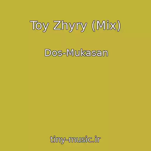 کاور آهنگ Toy Zhyry (Mix) از Dos-Mukasan