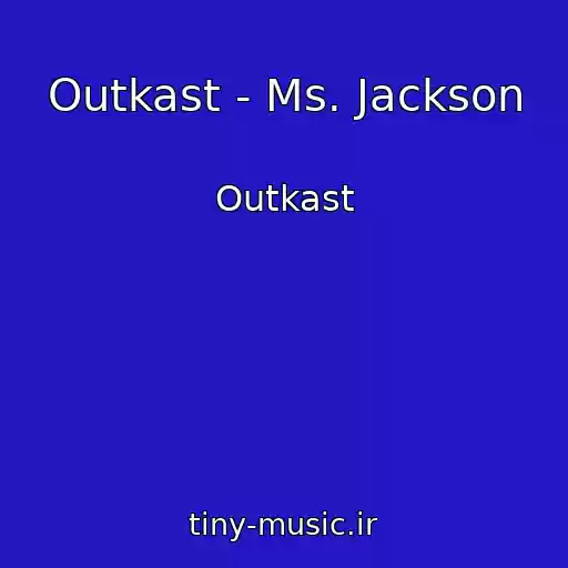کاور آهنگ Outkast - Ms. Jackson از Outkast