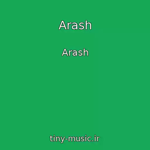 کاور آهنگ Arash از Arash