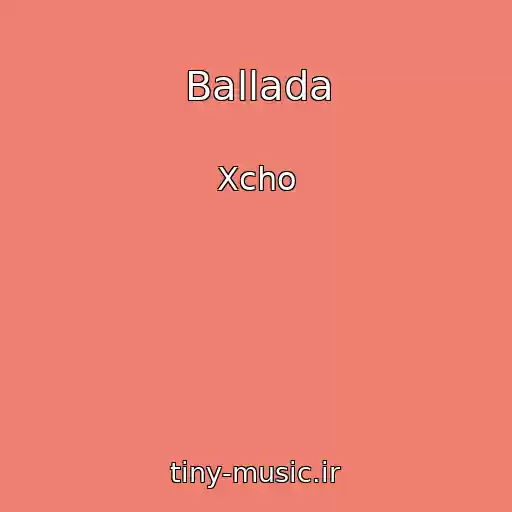 کاور آهنگ Ballada از Xcho