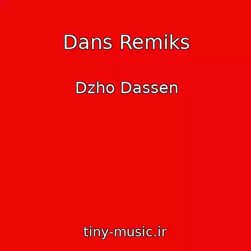 کاور آهنگ Dans Remiks از Dzho Dassen