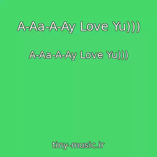 کاور آهنگ A-Aa-A-Ay Love Yu))) از A-Aa-A-Ay Love Yu)))