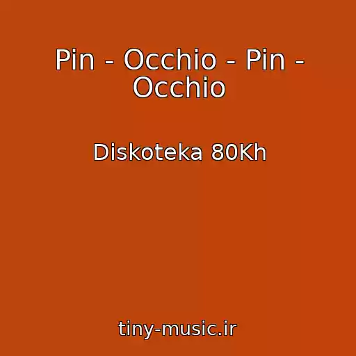 کاور آهنگ Pin - Occhio - Pin - Occhio از Diskoteka 80Kh