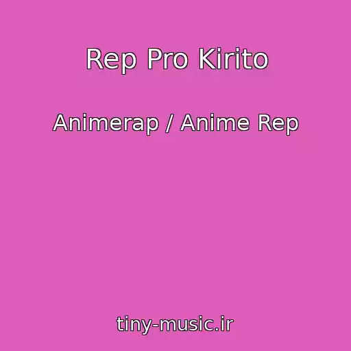 کاور آهنگ Rep Pro Kirito از Animerap / Anime Rep