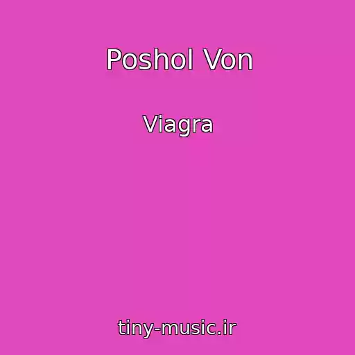کاور آهنگ Poshol Von از Viagra