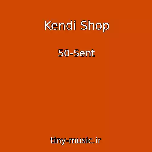 کاور آهنگ Kendi Shop از 50-Sent