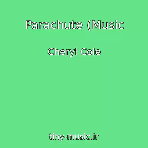 کاور آهنگ Parachute (Music از Cheryl Cole