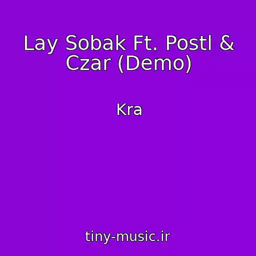 کاور آهنگ Lay Sobak Ft. Postl & Czar (Demo) از Kra