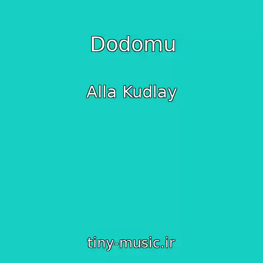 کاور آهنگ Dodomu از Alla Kudlay