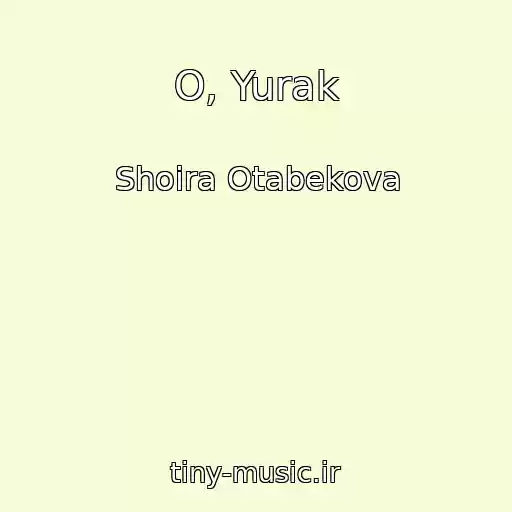 کاور آهنگ O, Yurak از Shoira Otabekova